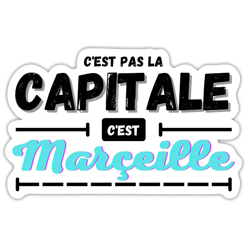 C'est pas la capitale c'est Marseille