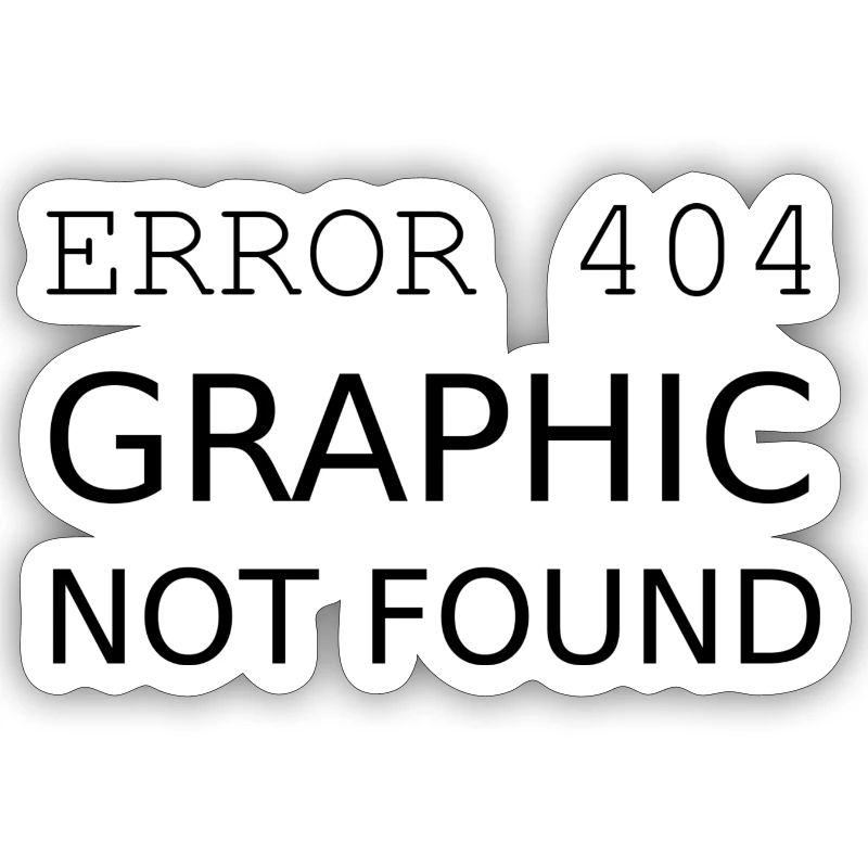 Error 404 Graphic Not Found