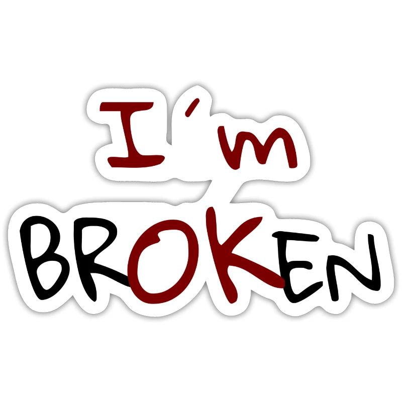 I'm Broken Design