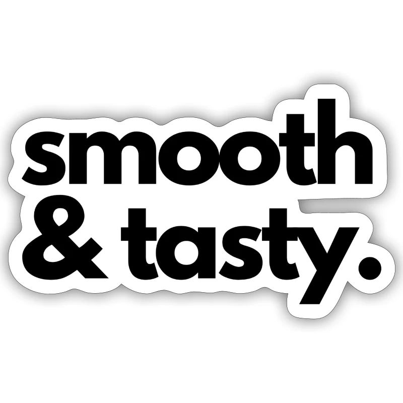 smooth and tasty