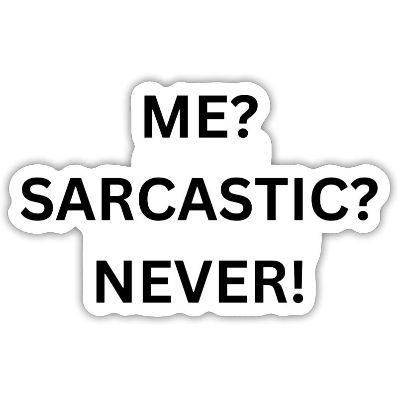 Sarcastic