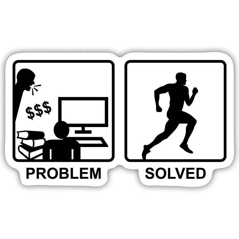 Running solves problems - Man