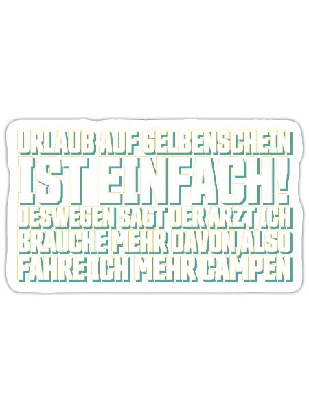 Lustiger Spruch - Sticker Größe S (10 x 10 cm) - Mattweiß - Vorne