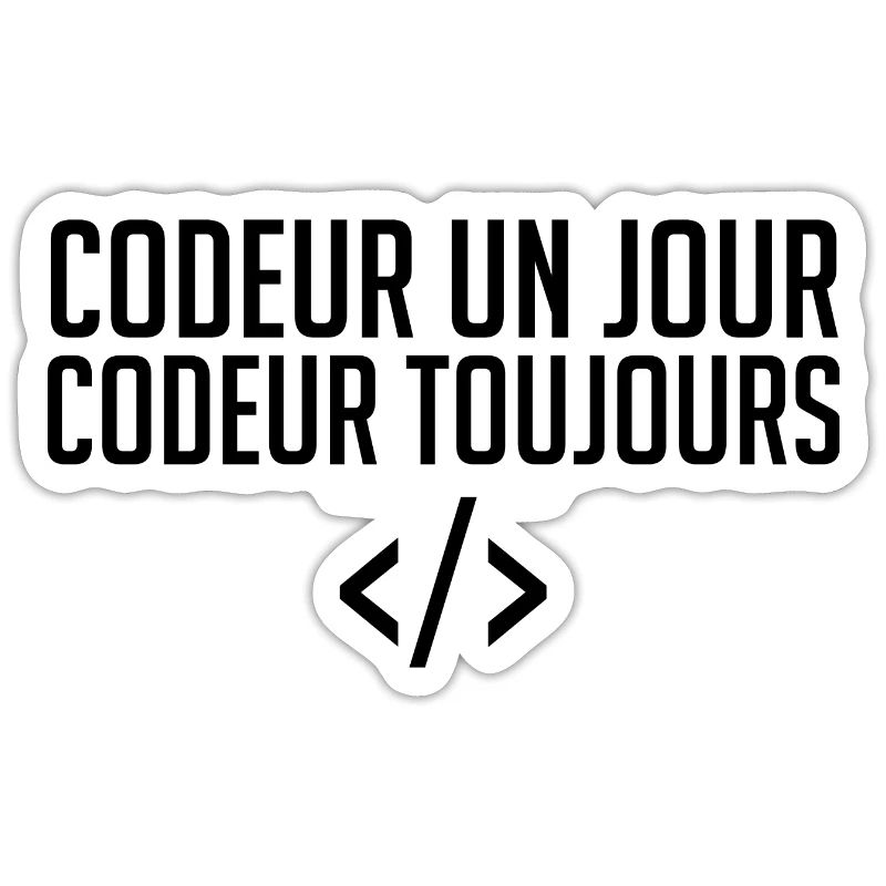 Codeur Un Jour, Codeur Toujours