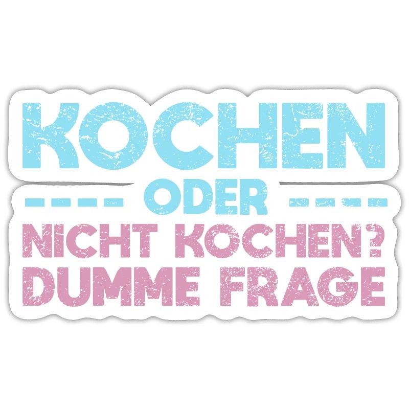 Kochen Oder Nicht Kochen? Dumme Frage