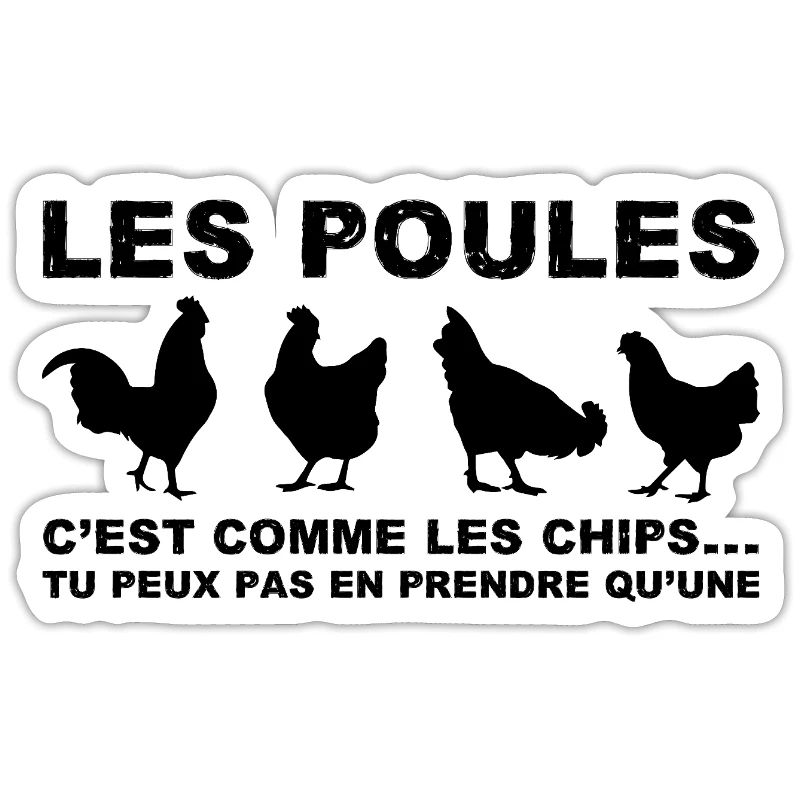 les poules c'est comme les chips