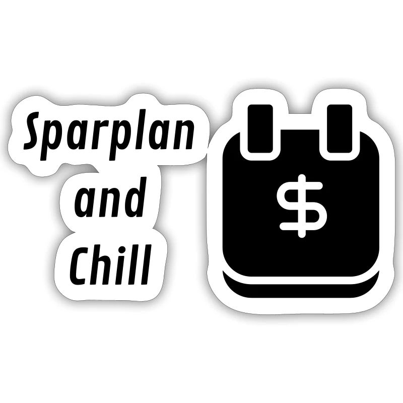 Sparplan and Chill