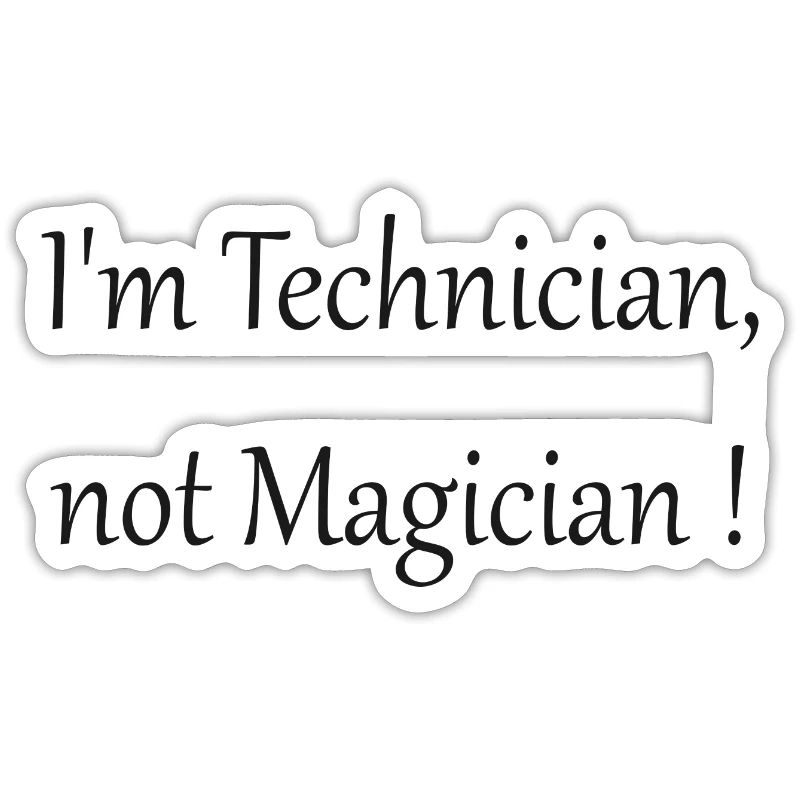Ich bin ein Techniker, kein Zauberer!