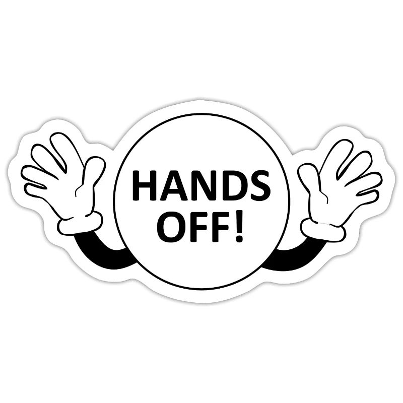 Hands Off / Don't Touch Warning