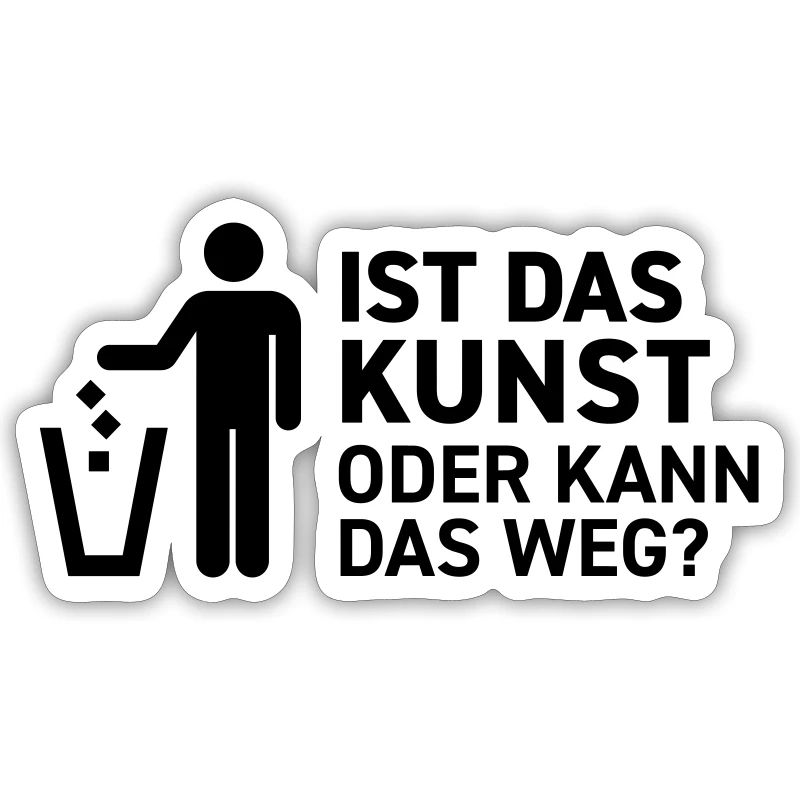Ist das Kunst oder kann das weg? Museum Maler Müll