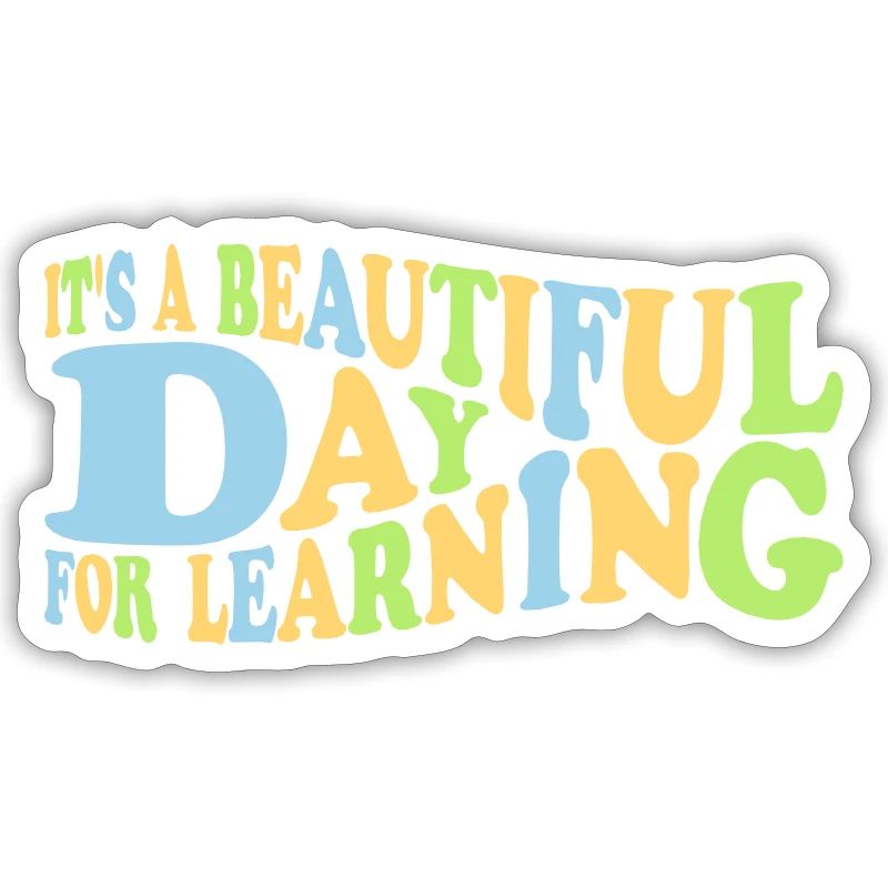 beautiful day for learning