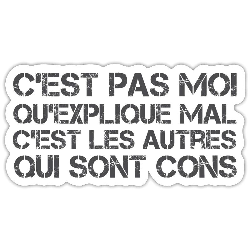 C'est pas moi qu'explique mal