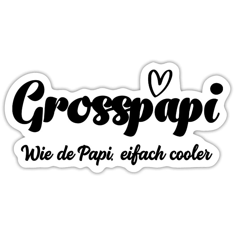 Grosspapi wie de Papi bescht Grosspapi Opa Schweiz