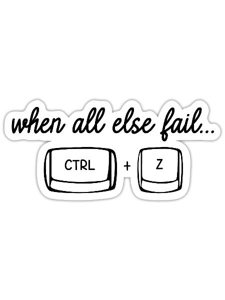 When all else fail CTRL Z (Undo) - Sticker Größe S (10 x 10 cm) - Mattweiß - Vorne