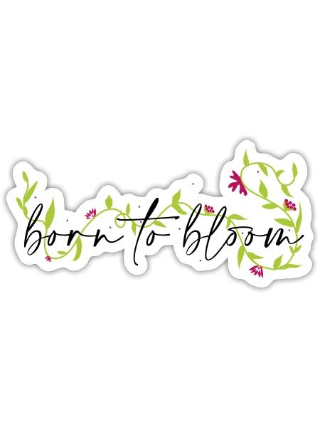Born to bloom - Sticker Größe S (10 x 10 cm) - Mattweiß - Vorne