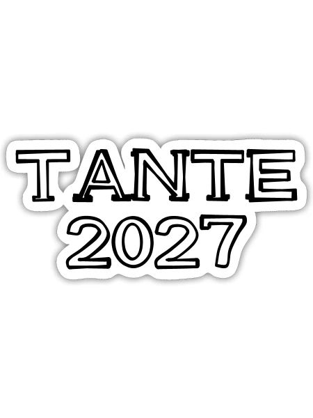 Tante 2027 Schriftzug handgezeichnet - Sticker Größe S (10 x 10 cm) - Mattweiß - Vorne