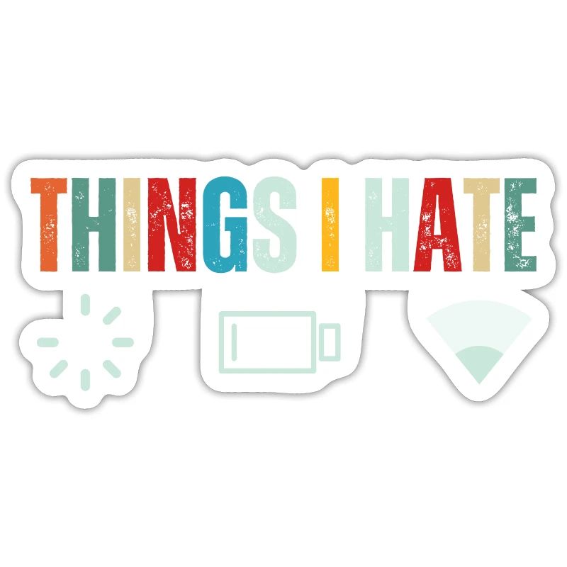Things I Hate Loading Lag And Low Battery Funny