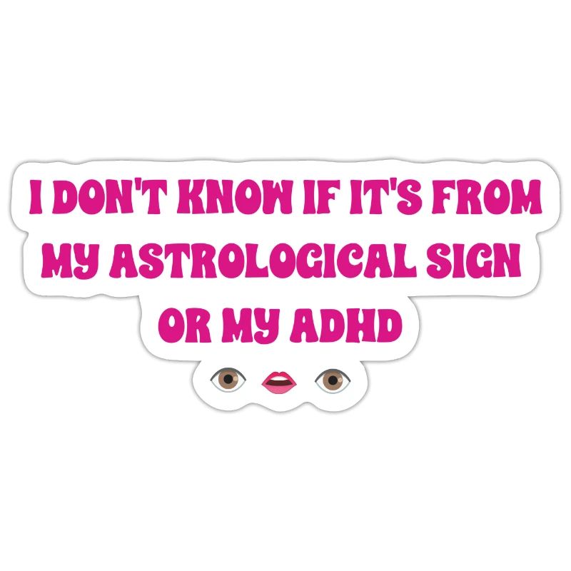 Astro ADHD girly