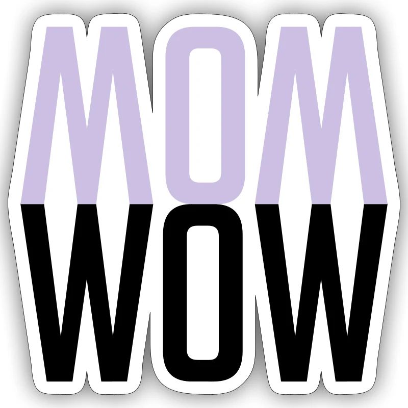 MOM WOW - Muttertag für die beste Mutter