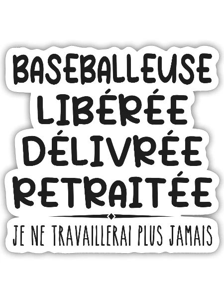 Baseballeuse célèbre sa retraite avec humour cadea - Sticker taille S (10 x 10 cm) - blanc mat - Devant