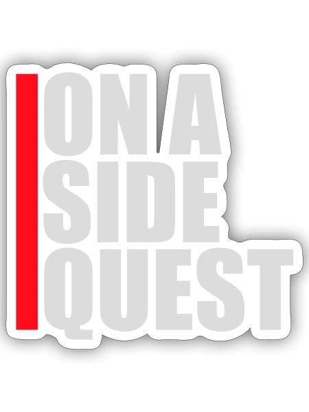 On A Side Quest Gaming Adventure Spruch Logo Text - Sticker Größe S (10 x 10 cm) - Mattweiß - Vorne