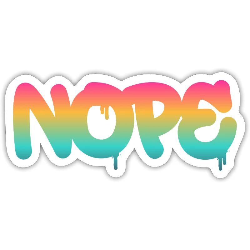 Nope - Dites simplement non!