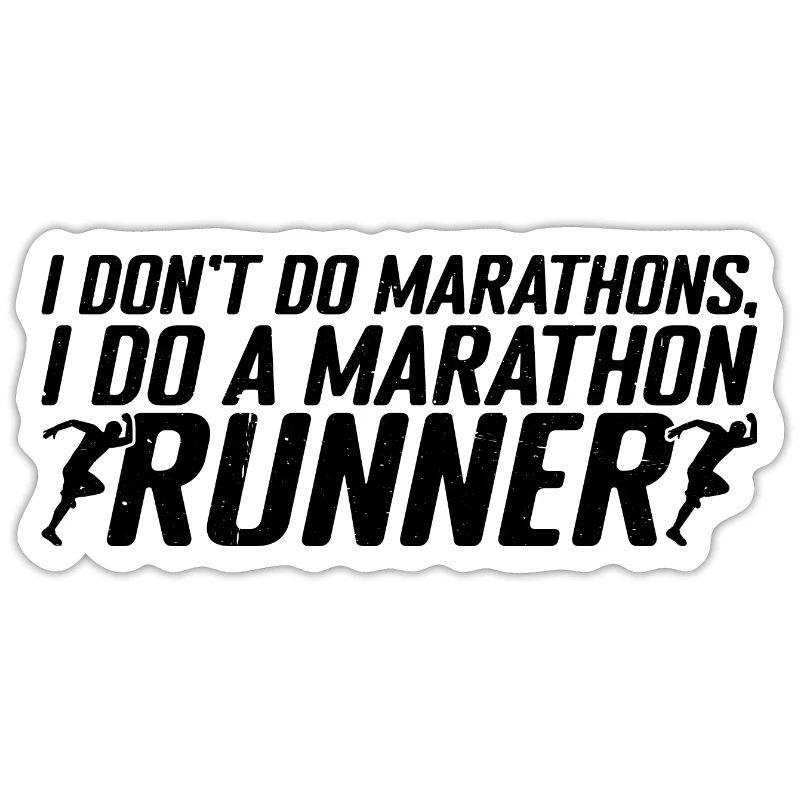 I Don't Do Marathons, I Do A Marathon Runner 4