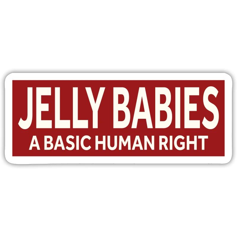 JELLY BABIES - A BASIC HUMAN RIGHT