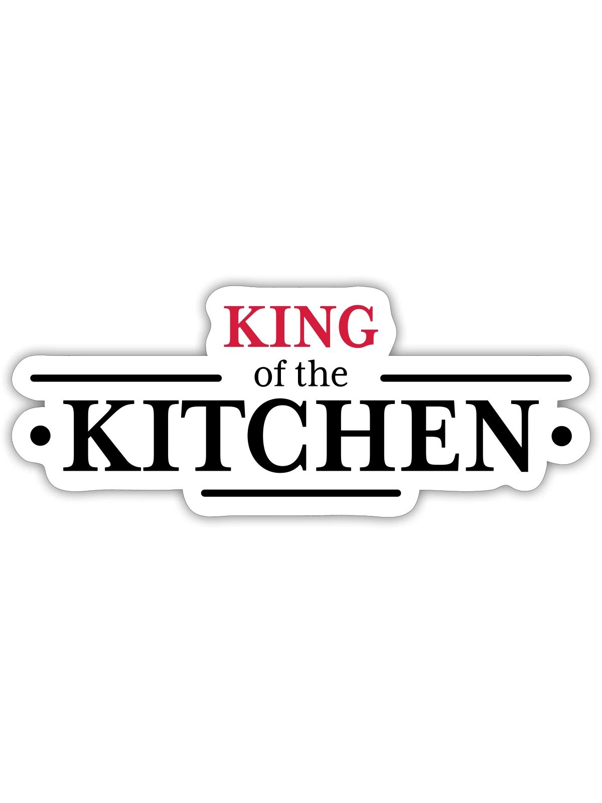 King of the Kitchen - Sticker Größe S (10 x 10 cm) - Mattweiß - Vorne