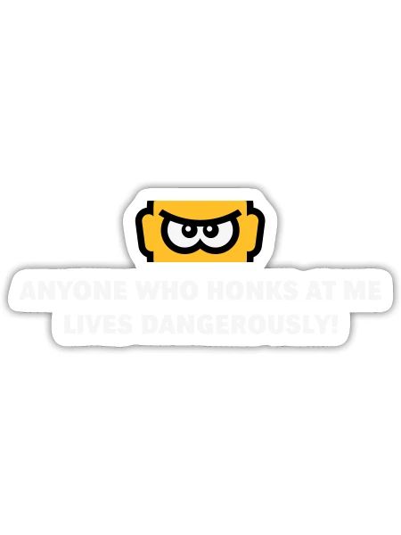 Quiconque me klaxonne vit dangereusement ! (NEG 3C) - Sticker taille S (10 x 10 cm) - blanc mat - Devant