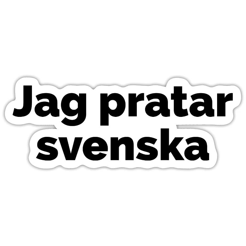 I speak Swedish, Swedish language saying