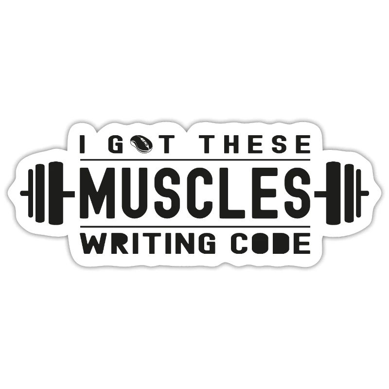 I Got These Muscles Writing Code for Geek or Nerd