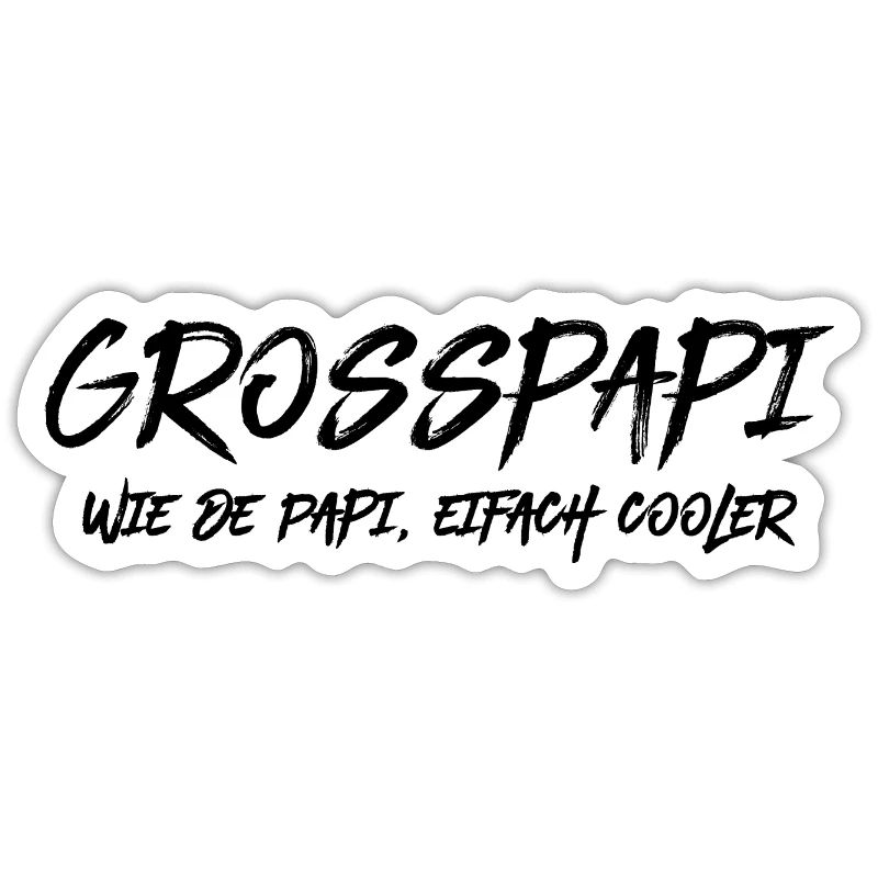 Grosspapi wie de Papi bescht Grosspapi Opa Schweiz