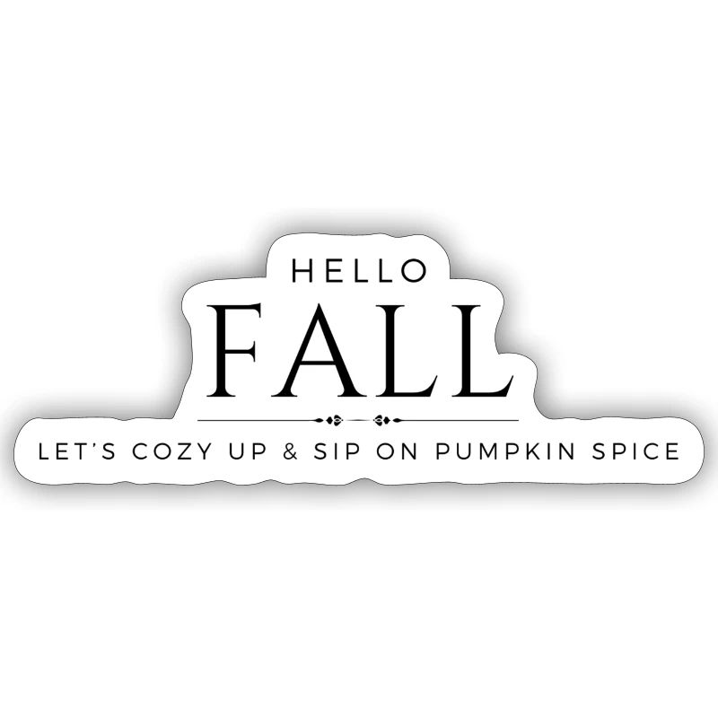 Hello Fall, Let's Cozy Up | Fall-Inspired print