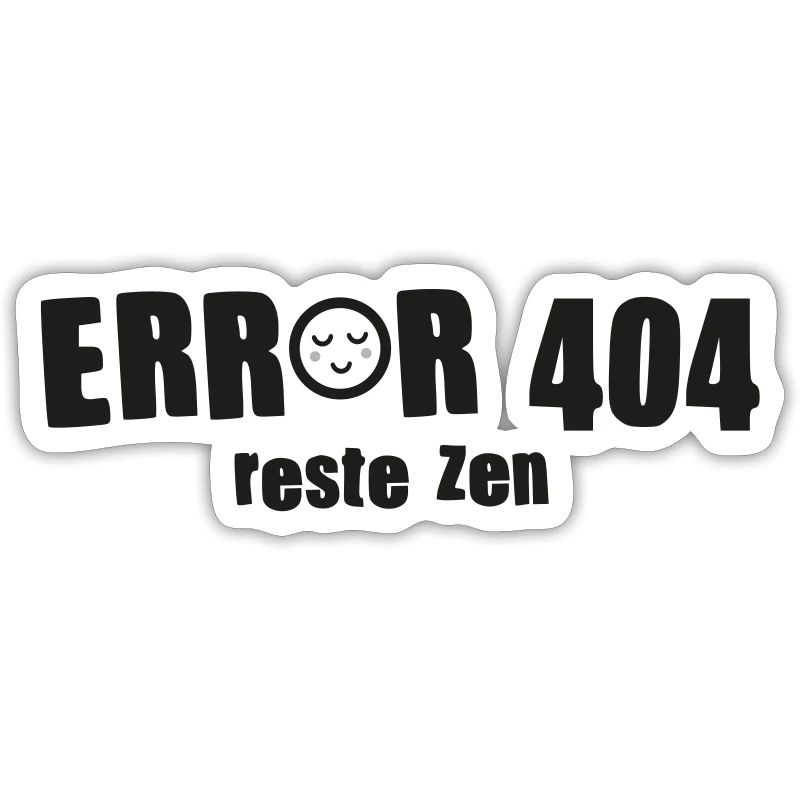 ERROR 404 reste zen - Bug informatique