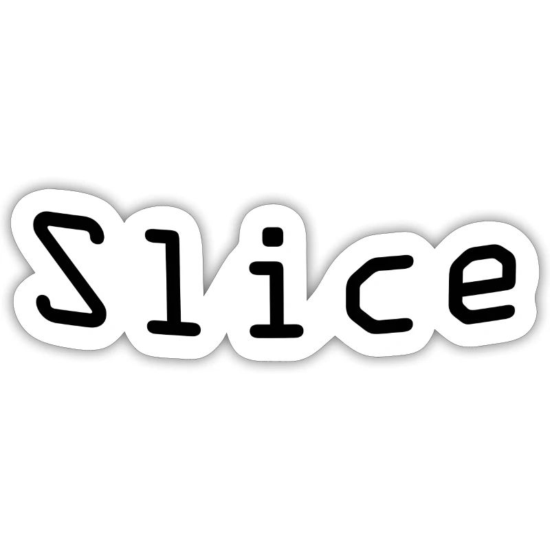 Slice