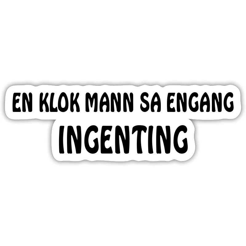 Ein weiser Mann sagte einmal nichts