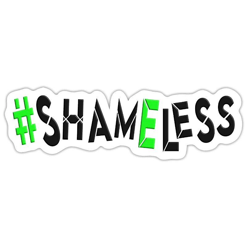 #shameless flagrant unabashed barefaced