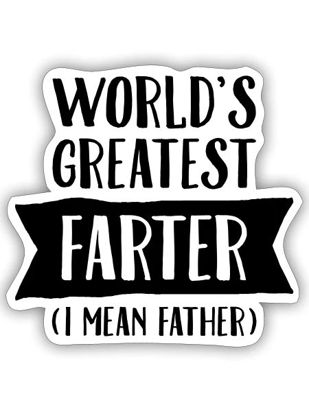 World's Greatest Farter - Father's Day Papa - Sticker size S (10 x 10 cm) - white matte - Front