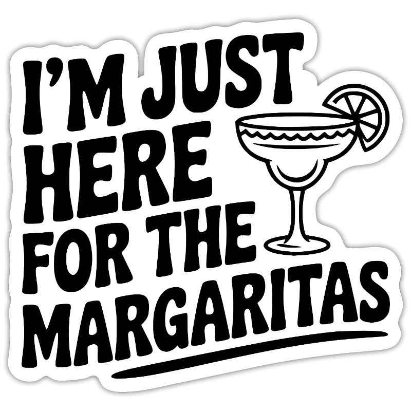 I’m Just Here for the Margaritas