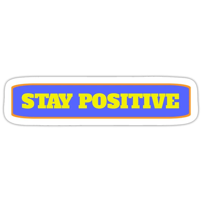 Restez positif