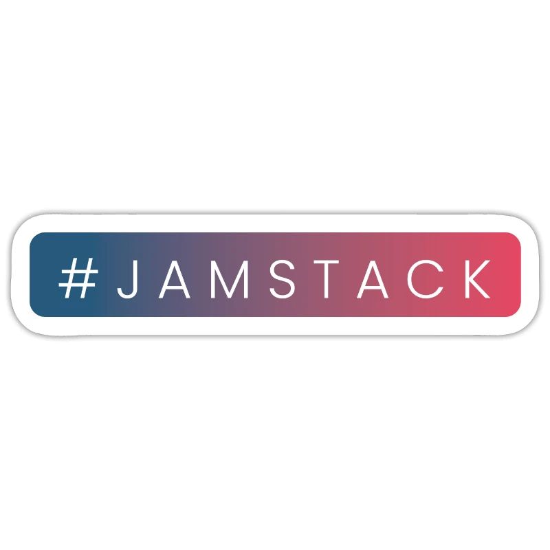 JAMstack - Javascript, APIs, Markup Design