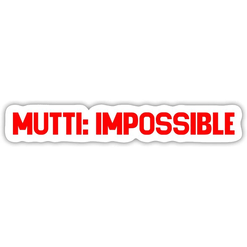 Mutti Impossible