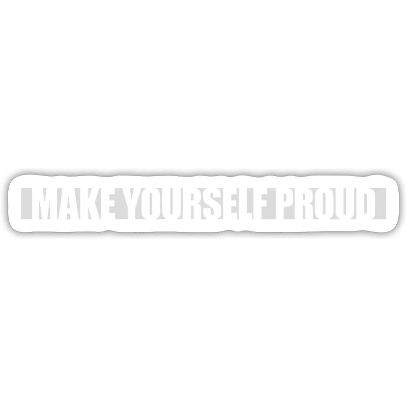 make yourself proud quote