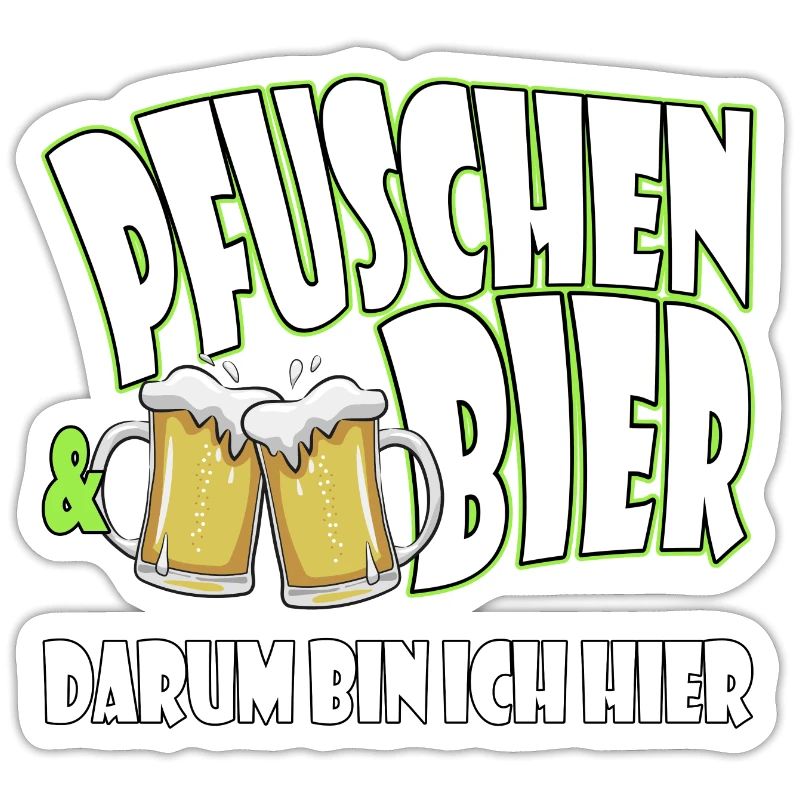Pfuschen und Bier darum bin mich hier - Pfuscher