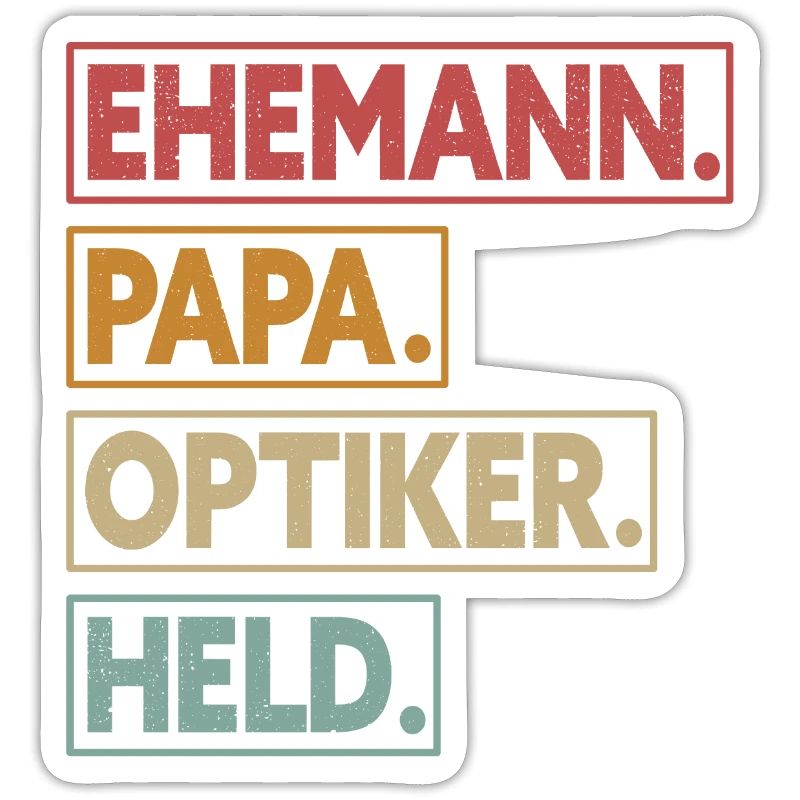 Ehemann Papa Optiker Held