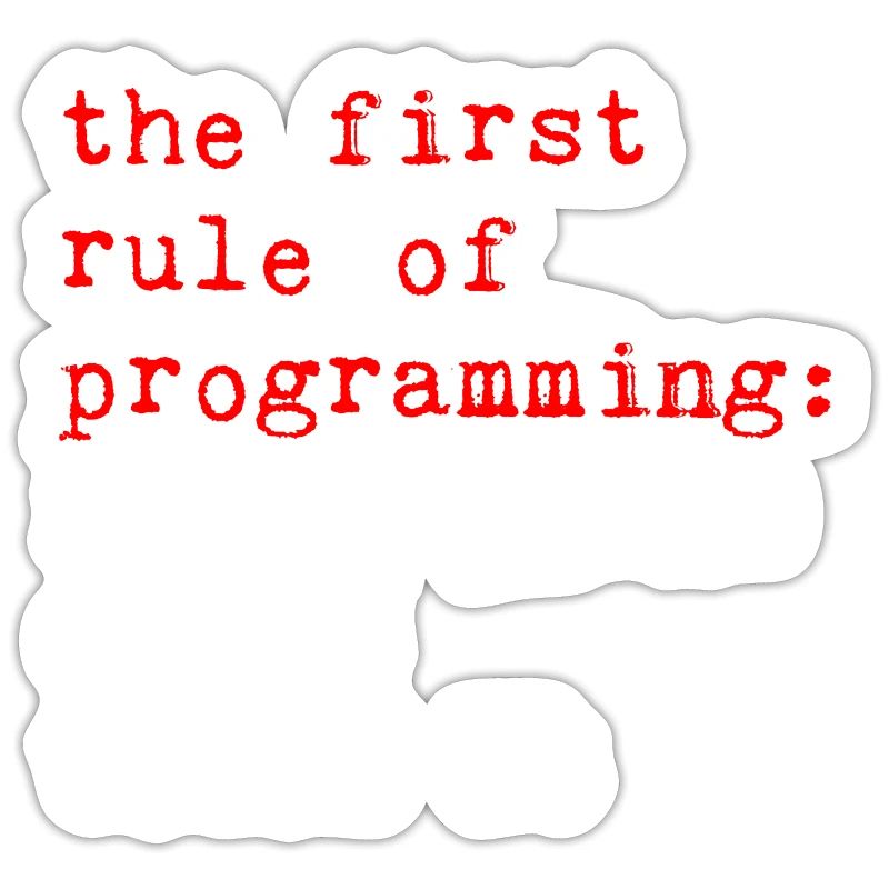 Règle de programmation, si ça marche, n’y touchez pas 2