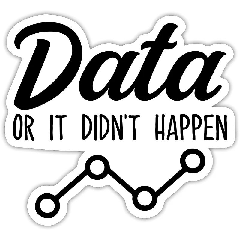Daten oder es ist nicht passiert Data Analyst Data Tees
