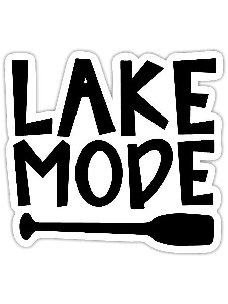 Lake Mode Adventure PaddelMotivation Design - Sticker Größe S (10 x 10 cm) - Mattweiß - Vorne
