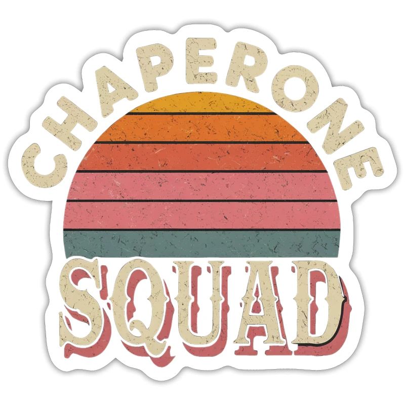 Chaperone Squad 20